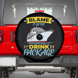 Funny Cruise Vacation Spare Tire Cover Blame It On The Drink Package TS14 Black Print Your Wear