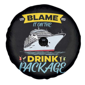 Funny Cruise Vacation Spare Tire Cover Blame It On The Drink Package TS14 Print Your Wear