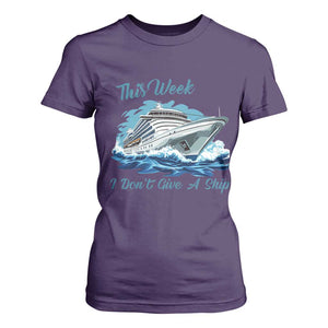 Funny Cruise Vacation T Shirt For Women This Week I Do Not Give A Ship TS14 Purple Print Your Wear