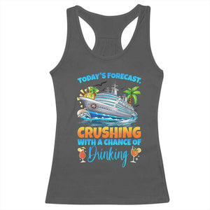 Funny Cruise Vacation Trip Drinking Racerback Tank Top Today Is Forecast Cruising With A Chance Of Drinking TS14 Dark Heather Print Your Wear