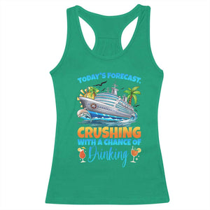 Funny Cruise Vacation Trip Drinking Racerback Tank Top Today Is Forecast Cruising With A Chance Of Drinking TS14 Irish Green Print Your Wear