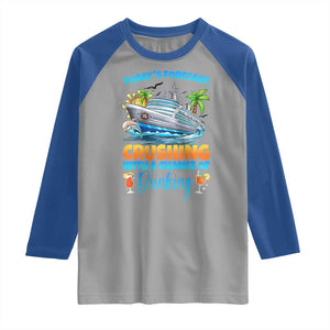 Funny Cruise Vacation Trip Drinking Raglan Shirt Today Is Forecast Cruising With A Chance Of Drinking TS14 Sport Gray Royal Print Your Wear