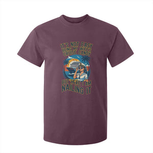 Funny Cruise T Shirt For Kid It Is Not Easy Being My Wife's Cruise Candy TS14 Maroon Print Your Wear