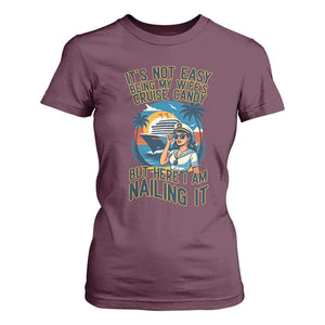 Funny Cruise T Shirt For Women It Is Not Easy Being My Wife's Cruise Candy TS14 Maroon Print Your Wear