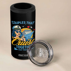Couples That Cruise Together Stay Together 4 in 1 Can Cooler Tumbler Funny Cruising Couples TS14 Print Your Wear