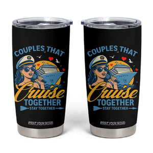 Couples That Cruise Together Stay Together Tumbler Cup Funny Cruising Couples TS14 Black Print Your Wear