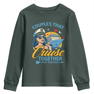 Couples That Cruise Together Stay Together Youth Sweatshirt Funny Cruising Couples TS14 Dark Forest Green Print Your Wear