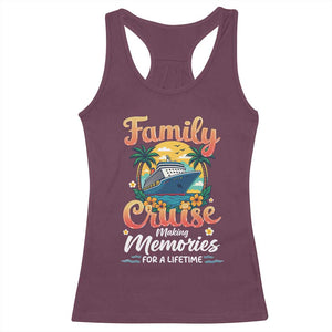 Family Cruise Making Memories For A Life Time Racerback Tank Top Funny Cruise Vacation Trip TS14 Maroon Print Your Wear