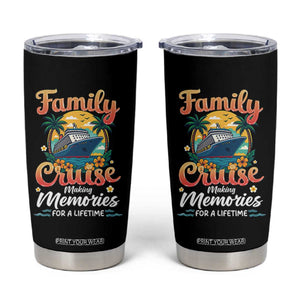 Family Cruise Making Memories For A Life Time Tumbler Cup Funny Cruise Vacation Trip TS14 Black Print Your Wear
