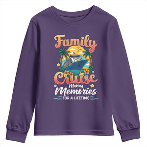 Family Cruise Making Memories For A Life Time Youth Sweatshirt Funny Cruise Vacation Trip TS14 Purple Print Your Wear
