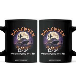 Funny Cruise Halloween Coffee Mug Making Memories Together TS14 Black Print Your Wear
