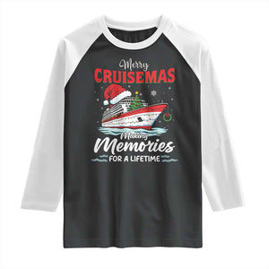 Christmas Cruise Raglan Shirt Merry Cruisemas Making Memories For A Life Time TS14 Black White Print Your Wear