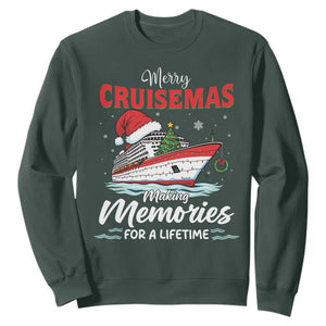 Christmas Cruise Sweatshirt Merry Cruisemas Making Memories For A Life Time TS14 Dark Forest Green Print Your Wear