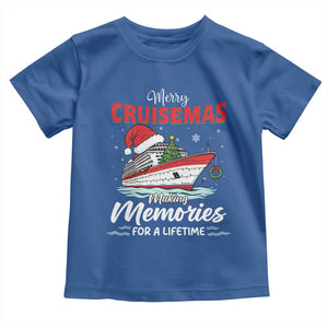 Christmas Cruise Toddler T Shirt Merry Cruisemas Making Memories For A Life Time TS14 Royal Blue Print Your Wear