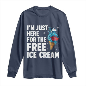 Funny Cruise Long Sleeve Shirt I Am Just Here For The Free Ice Cream TS14 Navy Print Your Wear