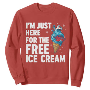 Funny Cruise Sweatshirt I Am Just Here For The Free Ice Cream TS14 Red Print Your Wear