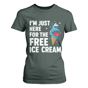 Funny Cruise T Shirt For Women I Am Just Here For The Free Ice Cream TS14 Dark Forest Green Print Your Wear
