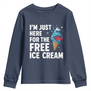 Funny Cruise Youth Sweatshirt I Am Just Here For The Free Ice Cream TS14 Navy Print Your Wear