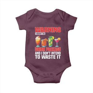 Funny Cruise Ship Baby Onesie Warning I Bought The Drink Package TS14 Maroon Print Your Wear
