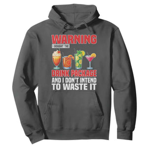 Funny Cruise Ship Hoodie Warning I Bought The Drink Package TS14 Dark Heather Print Your Wear