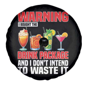 Funny Cruise Ship Spare Tire Cover Warning I Bought The Drink Package TS14 Print Your Wear