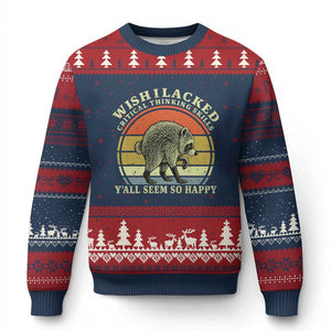 Wish I Lacked Critical Thinking Skills Y'all Seem So Happy Ugly Christmas Sweater Retro Jimothy Raccoon Sarcastic Quote Gift