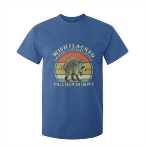 Wish I Lacked Critical Thinking Skills Y'all Seem So Happy T Shirt For Kid Retro Jimothy Raccoon Sarcastic Quote Gift