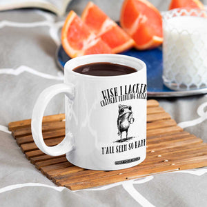 Wish I Lacked Critical Thinking Skills Y'all Seem So Happy Coffee Mug Funny Frog Sarcastic Quote