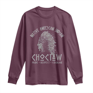 Choctaw Native American Indian Pride Indigenous Tribe Long Sleeve Shirt