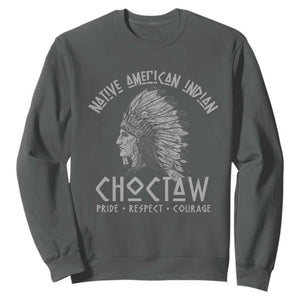Choctaw Native American Indian Pride Indigenous Tribe Sweatshirt