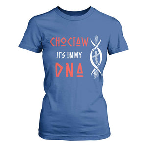 Choctaw Native American DNA Roots Indian Pride T Shirt For Women