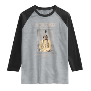 Sitting Bull Lakota Sioux Chief American Indian History Raglan Shirt