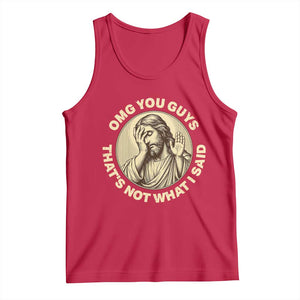 OMG You Guys That's Not What I Said Tank Top Funny Christian Jesus Faith Sarcastic Quote