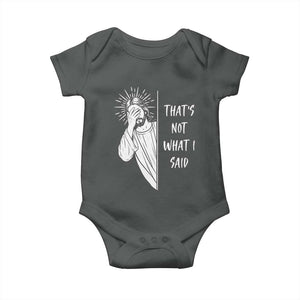 That's Not What I Said Baby Onesie Funny Christian Jesus Sarcastic Quote