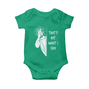 That's Not What I Said Baby Onesie Funny Christian Jesus Sarcastic Quote