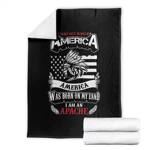 Apache Tribe Native American Indian Pride Throw Blanket I Was Not Born In America