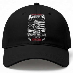 Apache Tribe Native American Indian Pride Baseball Cap I Was Not Born In America