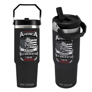 Apache Tribe Native American Indian Pride Flip Straw Tumbler I Was Not Born In America