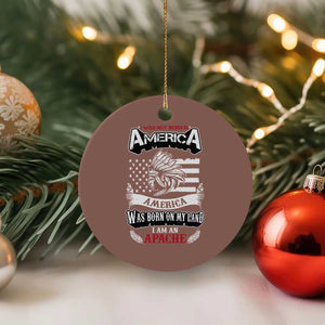Apache Tribe Native American Indian Pride Ceramic Ornament I Was Not Born In America
