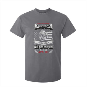 Apache Tribe Native American Indian Pride T Shirt For Kid I Was Not Born In America