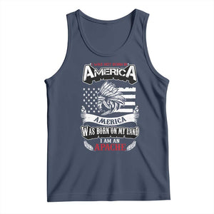 Apache Tribe Native American Indian Pride Tank Top I Was Not Born In America