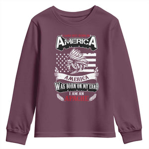 Apache Tribe Native American Indian Pride Youth Sweatshirt I Was Not Born In America
