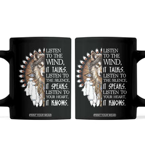 Native American Indian Wolf Saying Listen to The Wind Coffee Mug
