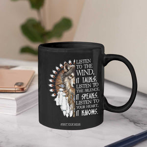 Native American Indian Wolf Saying Listen to The Wind Coffee Mug