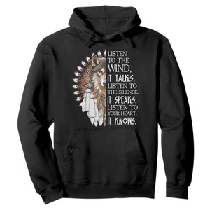 Native American Indian Wolf Saying Listen to The Wind Hoodie