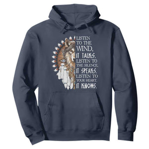 Native American Indian Wolf Saying Listen to The Wind Hoodie