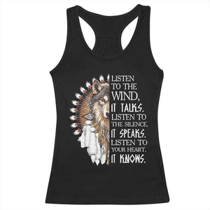 Native American Indian Wolf Saying Listen to The Wind Racerback Tank Top