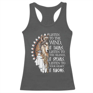 Native American Indian Wolf Saying Listen to The Wind Racerback Tank Top