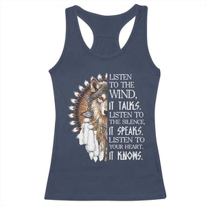 Native American Indian Wolf Saying Listen to The Wind Racerback Tank Top