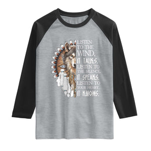 Native American Indian Wolf Saying Listen to The Wind Raglan Shirt